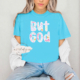 But God T-Shirt