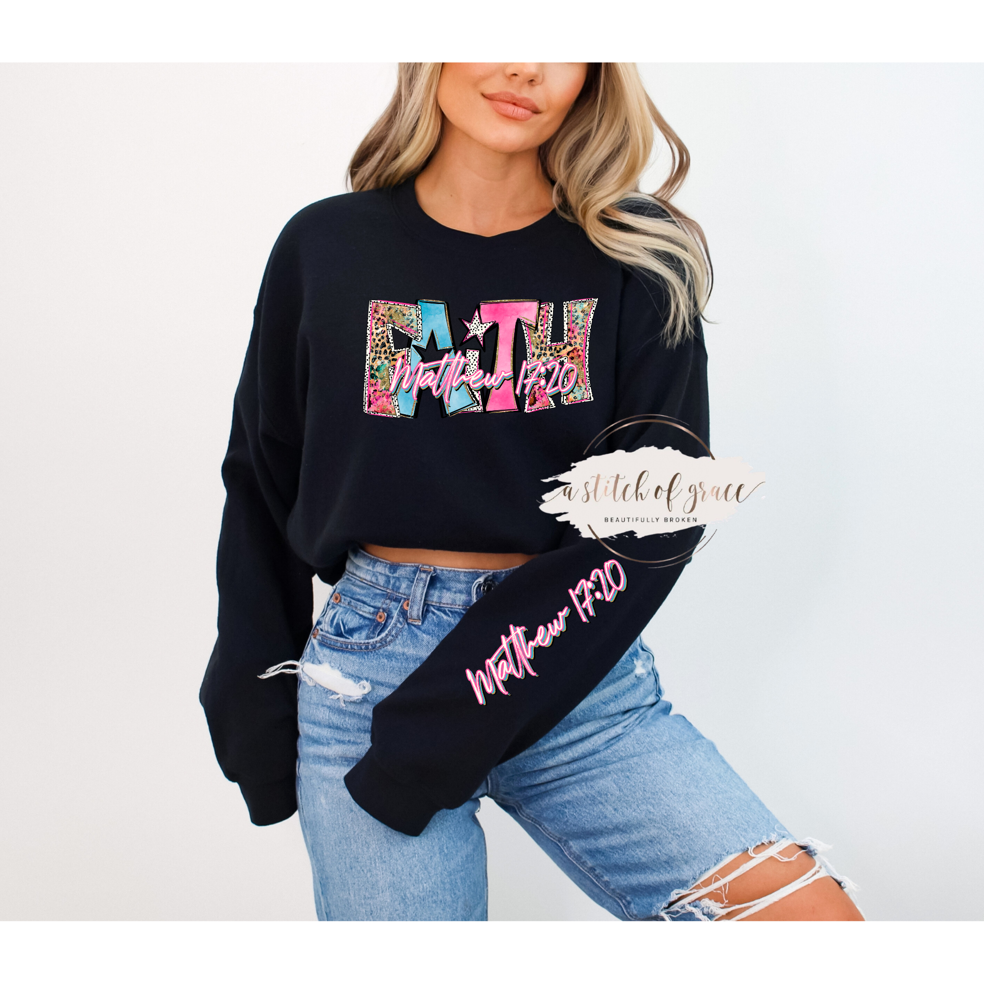 Faith Sweatshirt – Matthew 17:20