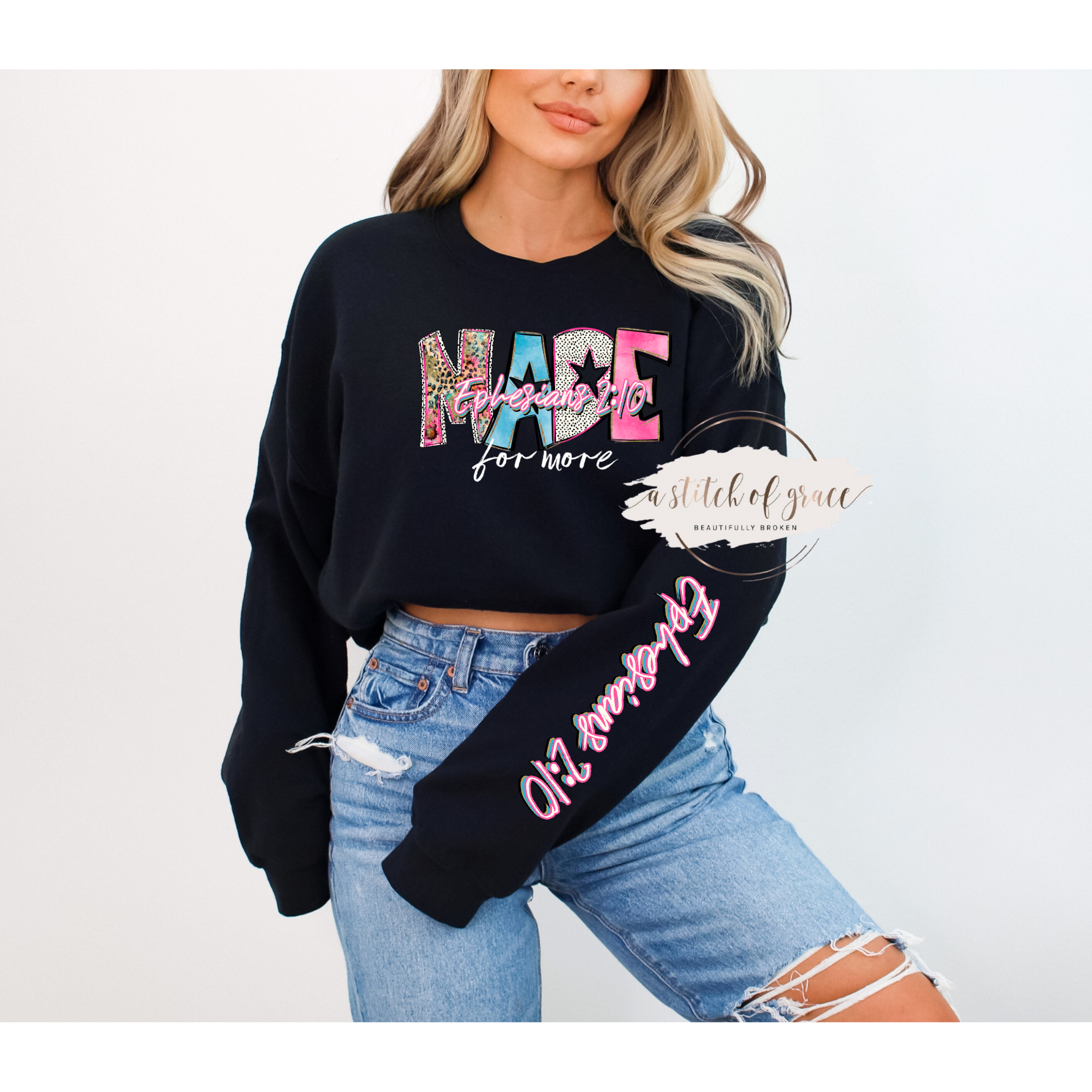 Made for More Sweatshirt – Ephesians 2:10