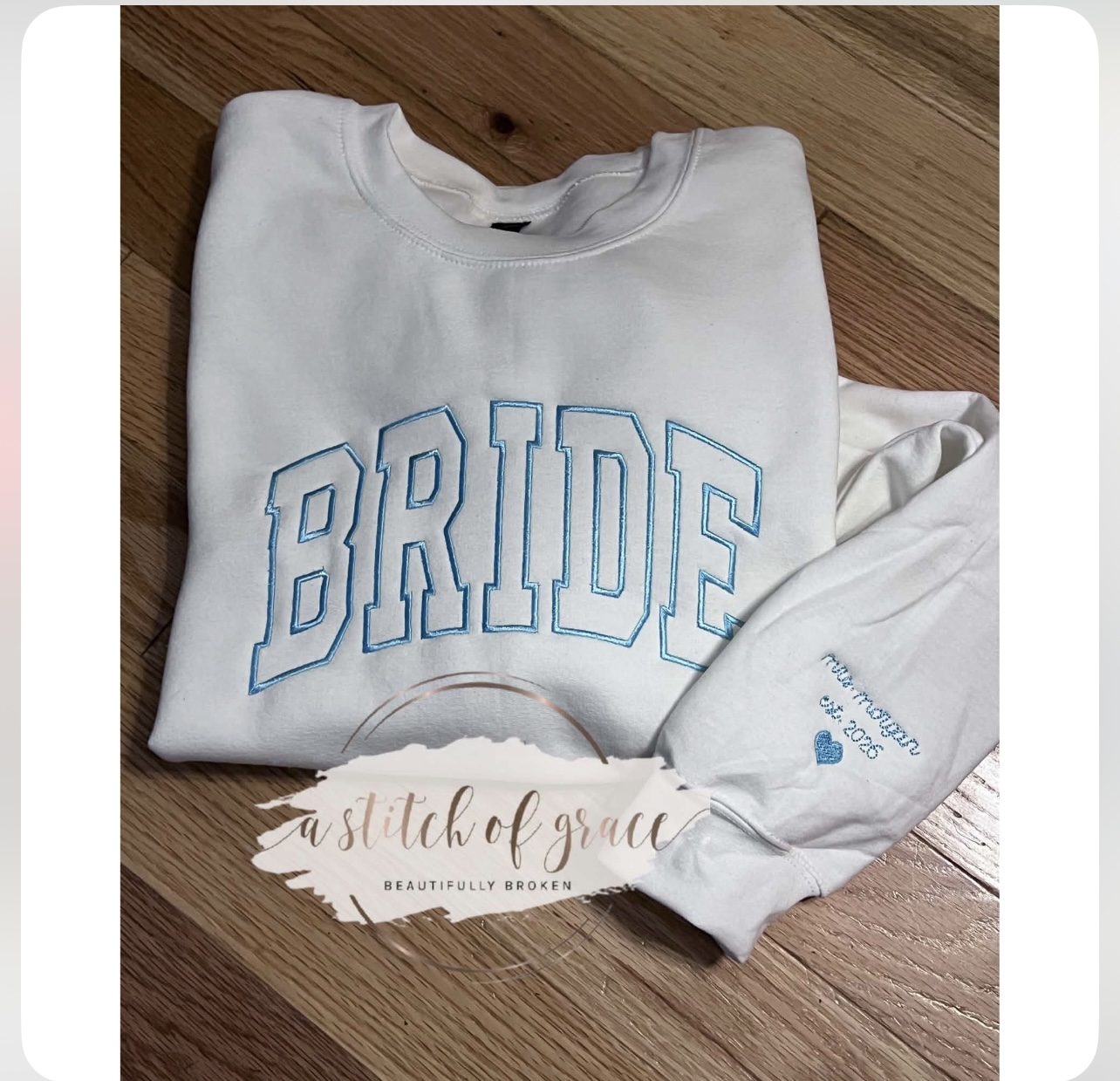 Custom Embroidered Bride Crewneck Sweatshirt